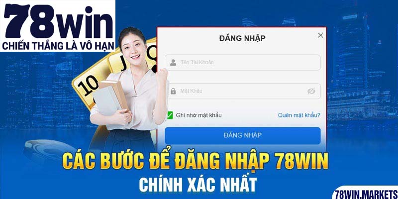 Quá trình đăng nhập 78win diễn ra như thế nào?