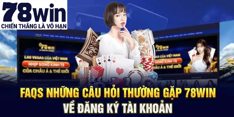 Quy trình mở tài khoản mới tại cổng game 78win