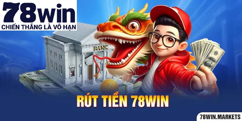 Rút tiền 78win