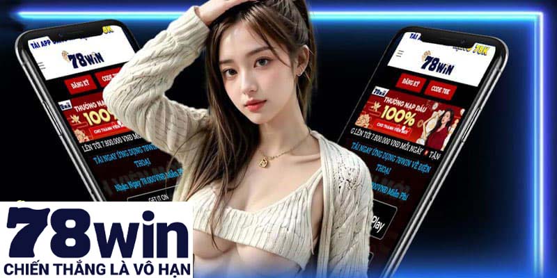 Ứng dụng 78win sở hữu nhiều ưu điểm nổi bật so với web