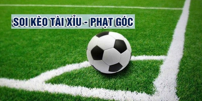 Soi tài xỉu kèo phạt góc là lựa chọn của nhiều bet thủ ở trên thị trường hiện nay