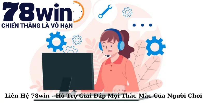 Đánh giá chất lượng bộ phận CSKH của 78win