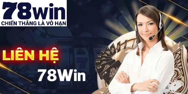 Liên hệ 78win thông qua tính năng live chat trực tuyến